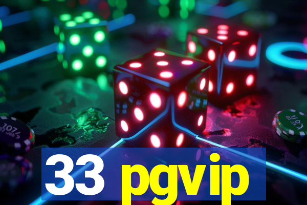 33 pgvip