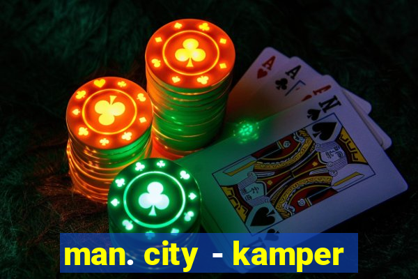 man. city - kamper