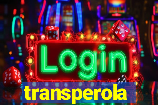 transperola