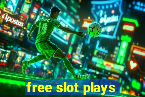 free slot plays