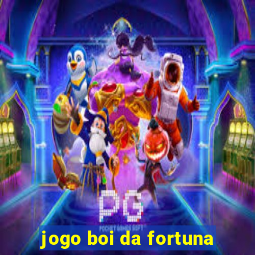 jogo boi da fortuna