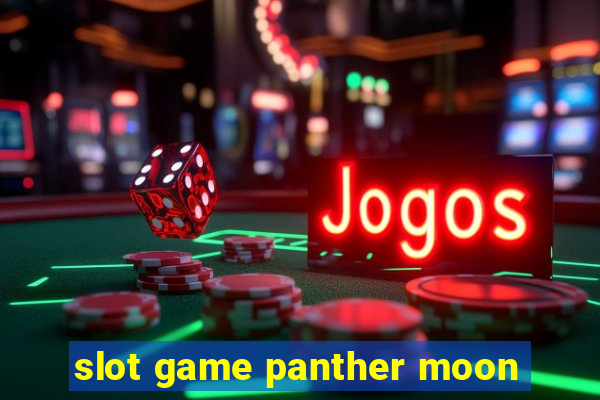 slot game panther moon