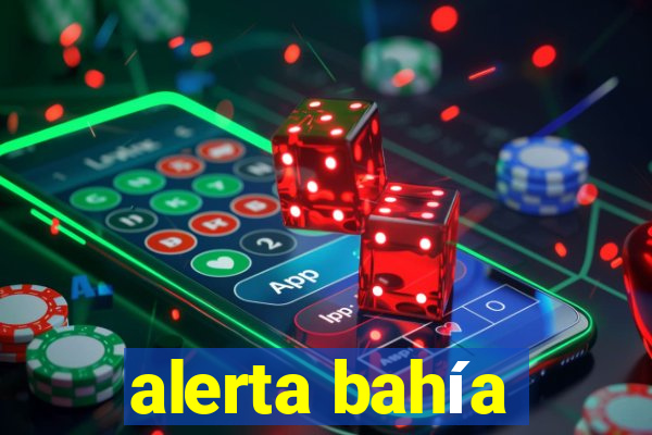 alerta bahía