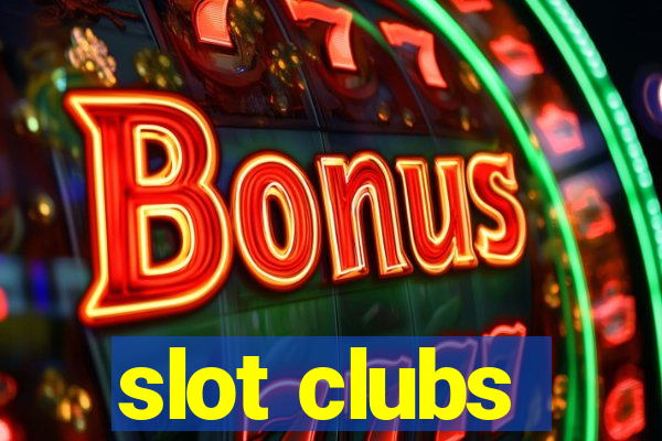 slot clubs