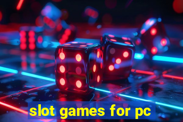 slot games for pc