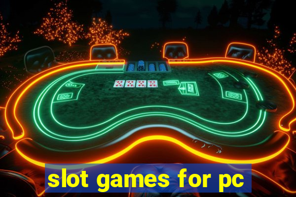 slot games for pc