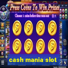 cash mania slot