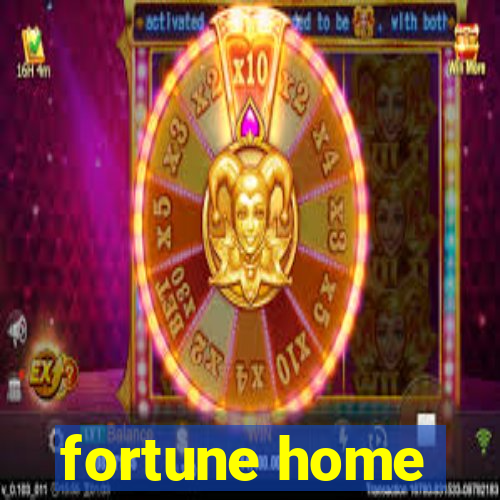 fortune home