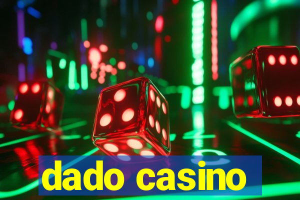 dado casino