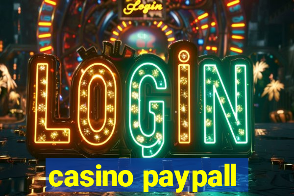 casino paypall