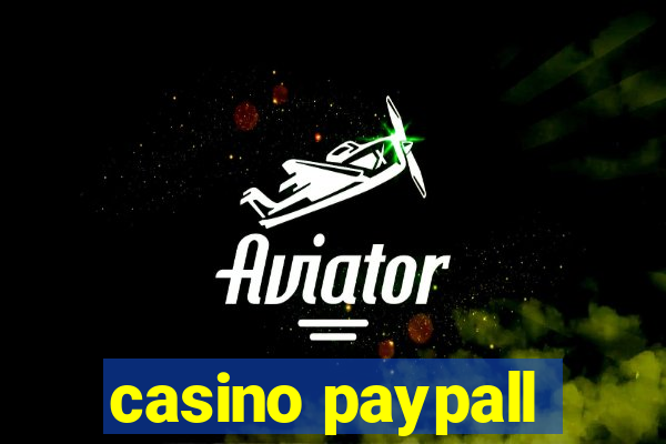 casino paypall