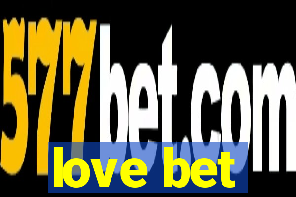 love bet