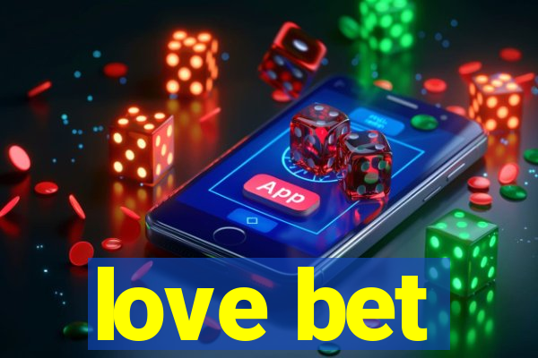 love bet