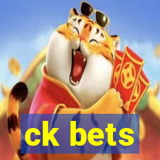 ck bets