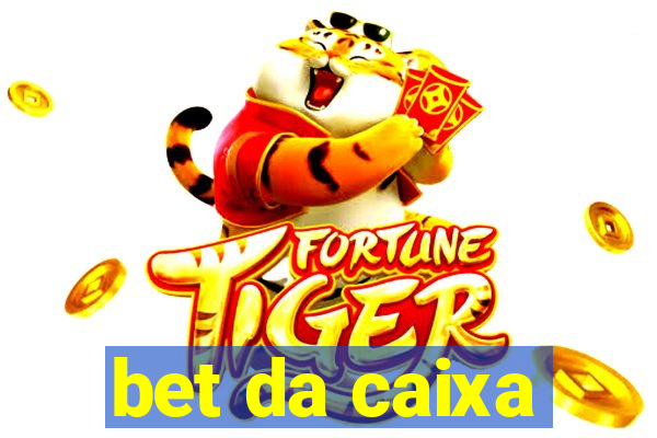 bet da caixa