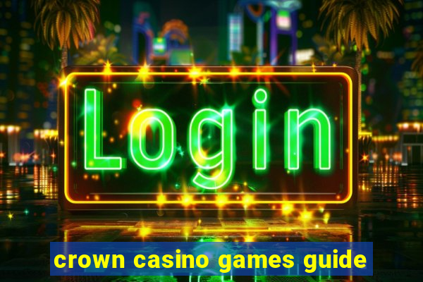 crown casino games guide