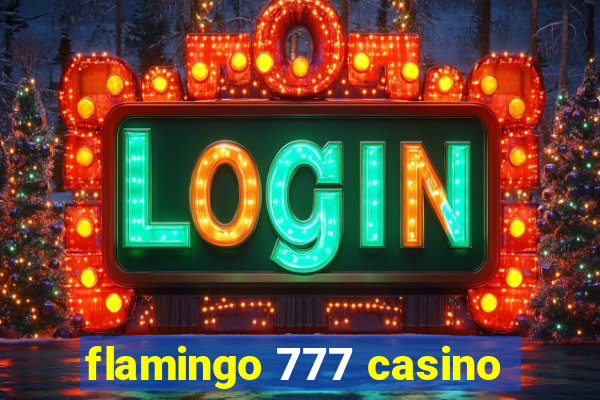 flamingo 777 casino