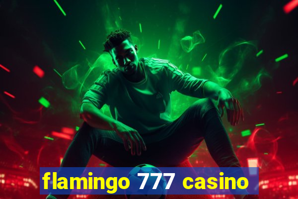 flamingo 777 casino