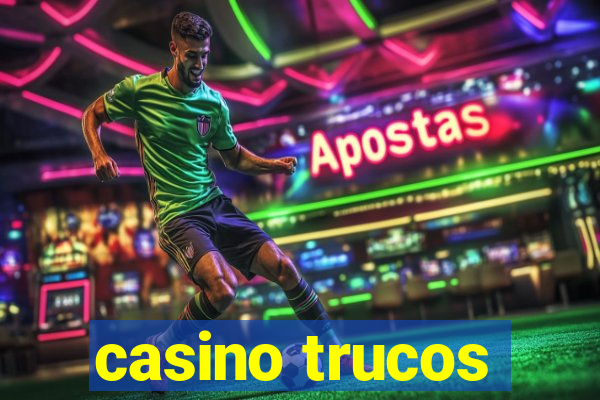 casino trucos