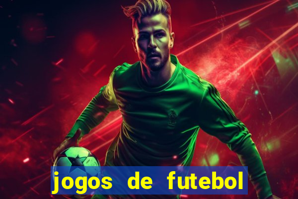 jogos de futebol ao vivo