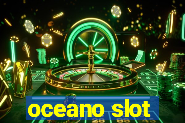 oceano slot