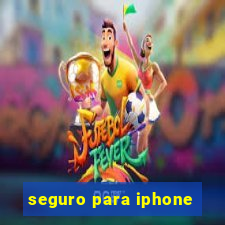 seguro para iphone