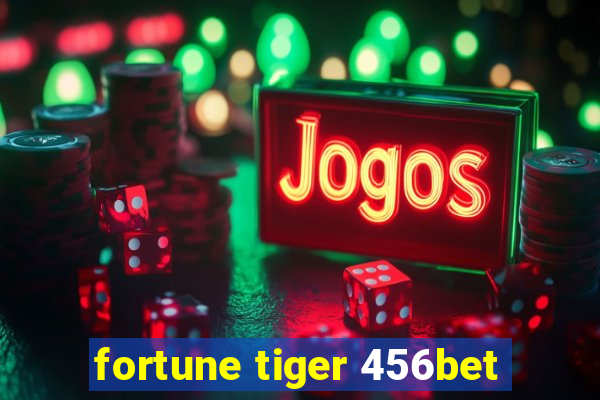 fortune tiger 456bet