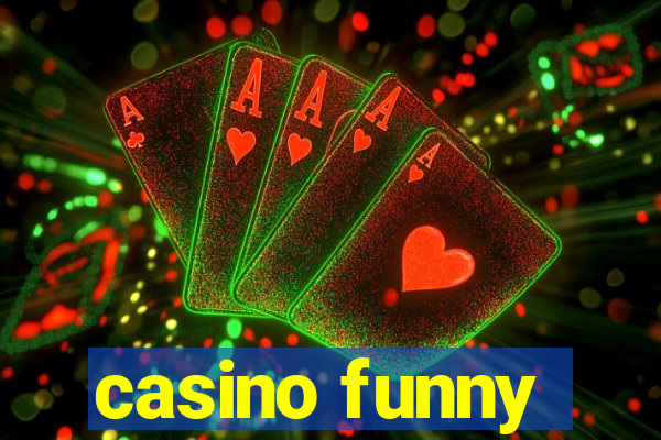 casino funny