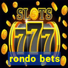 rondo bets