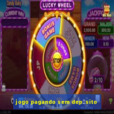 jogo pagando sem dep贸sito