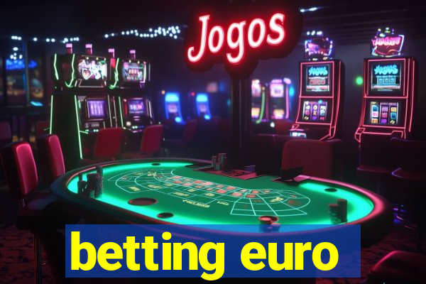 betting euro