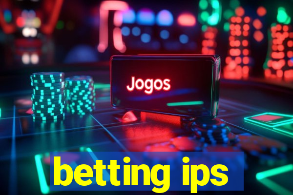 betting ips