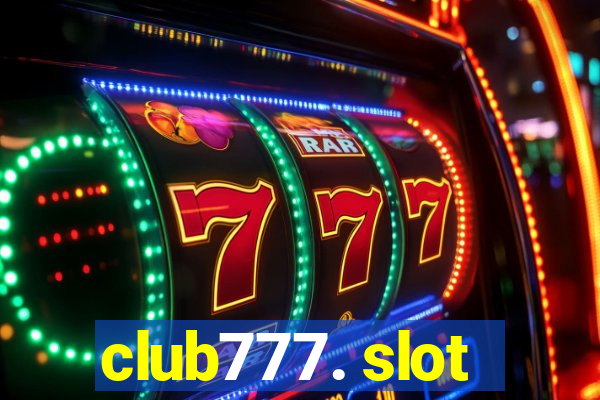 club777. slot