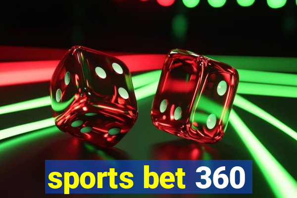 sports bet 360