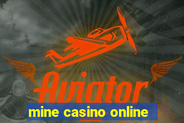 mine casino online