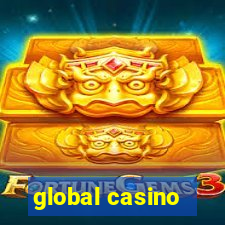 global casino