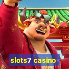 slots7 casino