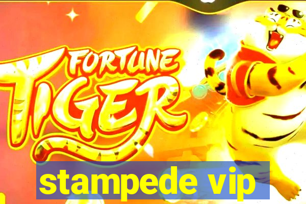 stampede vip