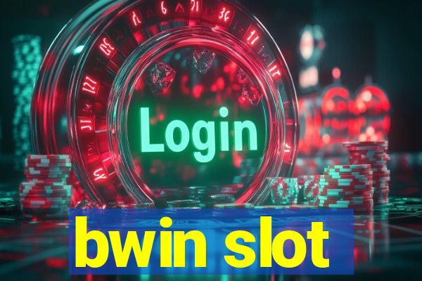 bwin slot