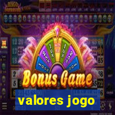 valores jogo