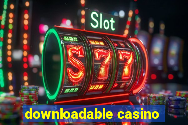 downloadable casino