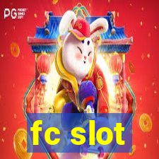 fc slot