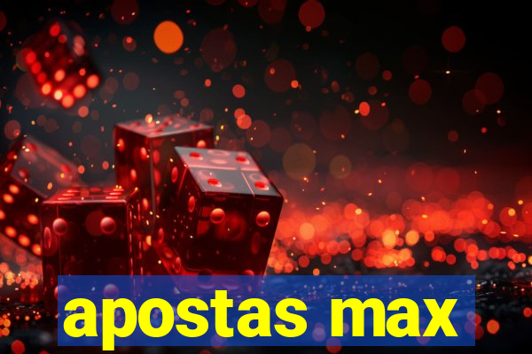 apostas max