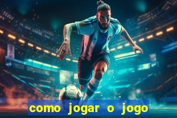 como jogar o jogo da fortuna