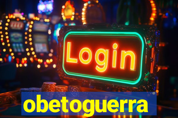 obetoguerra