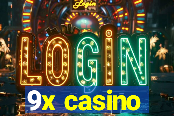 9x casino