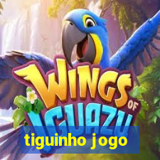 tiguinho jogo