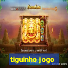 tiguinho jogo