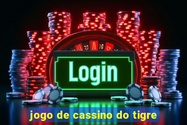 jogo de cassino do tigre