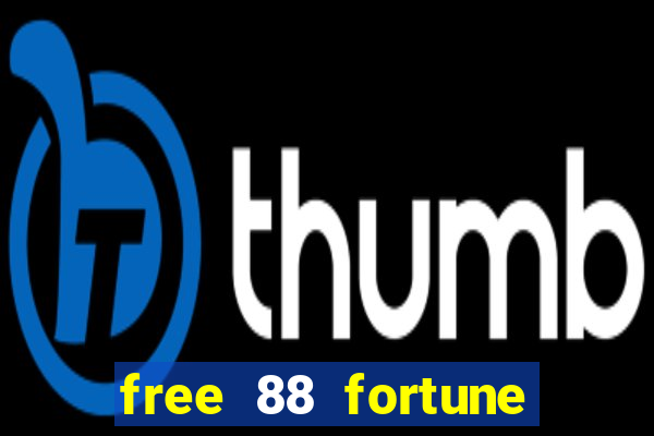 free 88 fortune slot machine